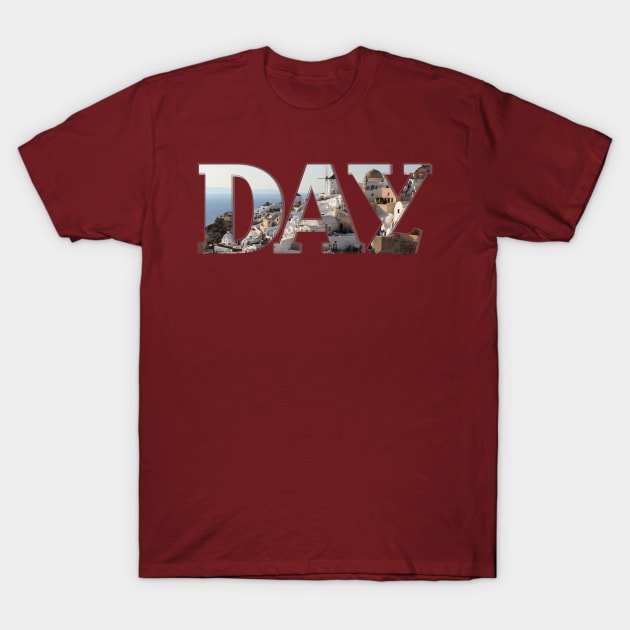 DAY T-Shirt by afternoontees